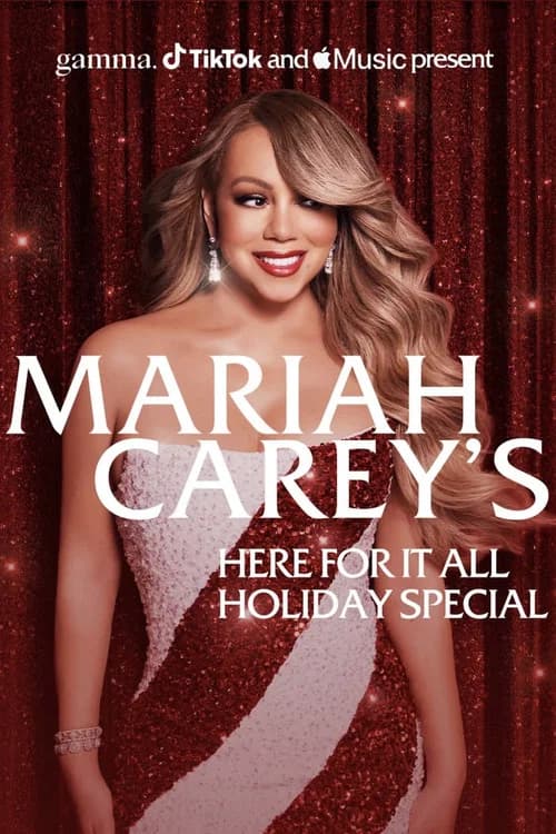 Mariah Carey's Here For It All Holiday Special